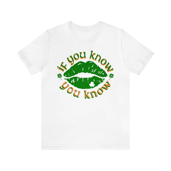 Kiss Me I'm Irish If You Know You Know St Patrick's Day Lips Shirt