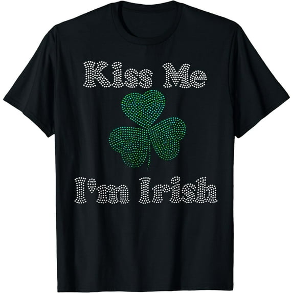 Kiss Me I'm Irish Shamrock Clover Rhinestone St Patricks Day T-Shirt