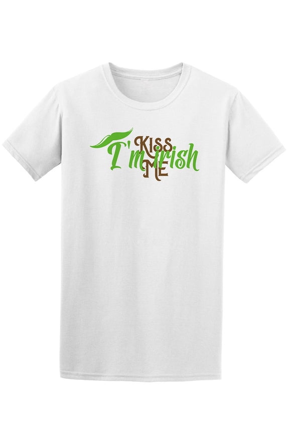 Kiss Me, I'm Irish T-Shirt Men -Image by Shutterstock, Male x-Large