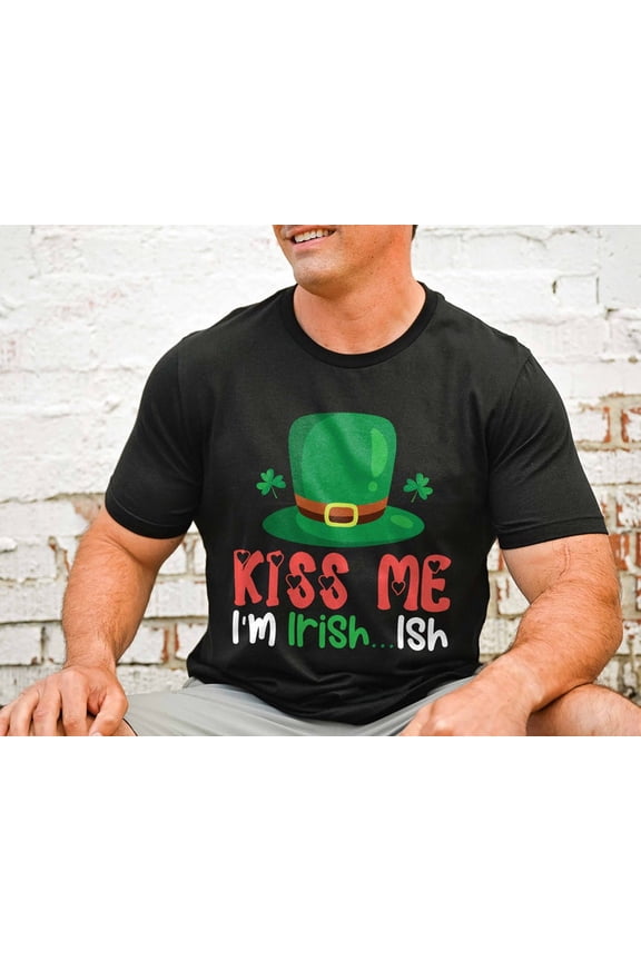 Kiss Me I'm Irish ...ish St Patrick's Day T-Shirt, Green Shamrock St Patrick's Day Shirt, Unisex St Paddy's Day Tee Men Women All Size S-5Xl