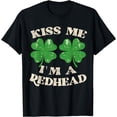 thumbnail image 1 of Kiss Me I'm a Redhead St. Patrick's Day Irish Funny Ginger T-Shirt, 1 of 4