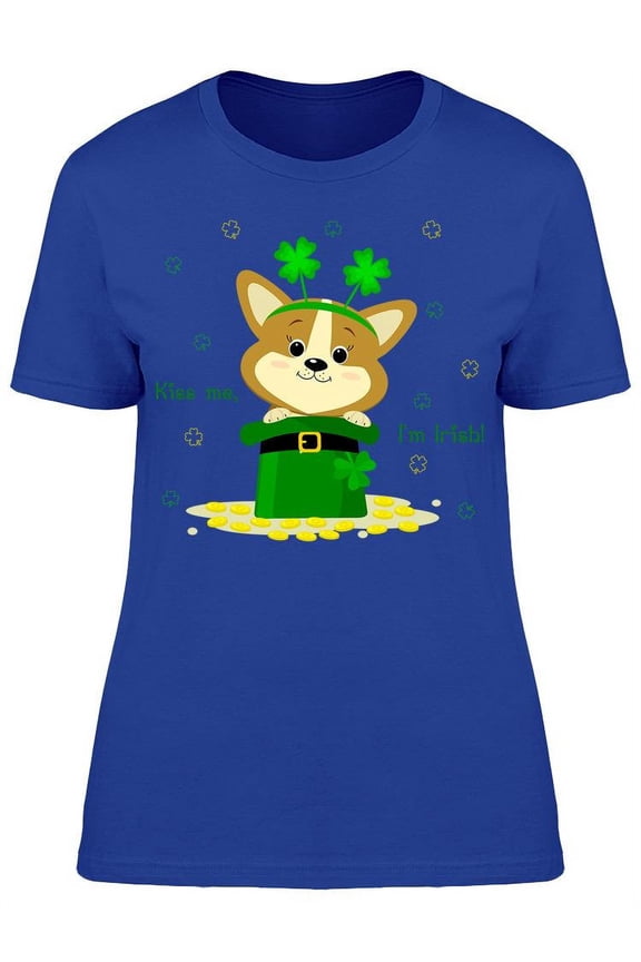 Kiss Me, Im Irish! Corgi T-Shirt Women -Image by Shutterstock, Female Medium