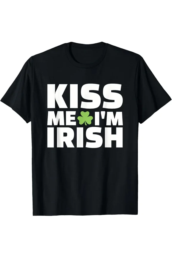Kiss Me Im Irish Funny Saint Patricks Day Heritage Slogan Graphic Unisex T-Shirt ,up to size 5XL