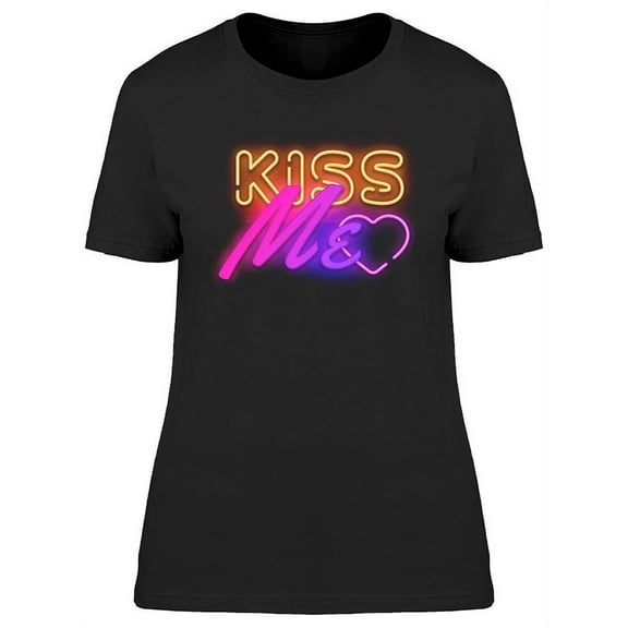 Kiss Me Neon Design T-Shirt Women -Image by Shutterstock, Female Medium