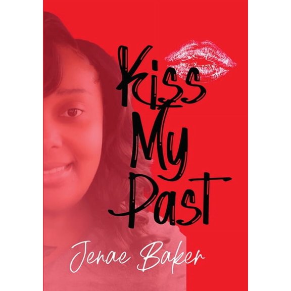 Kiss My Past, (Paperback)