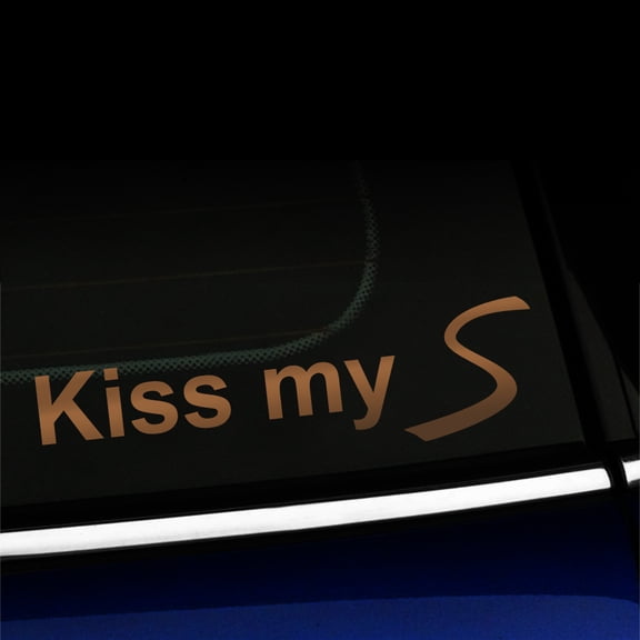Kiss My S - Vinyl Decal For MINI Cooper - Choose Color - [COPPER]