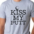 thumbnail image 1 of Kiss My Putt Mens T-Shirt, Funny Golf Shirt, Golf T-Shirt, Birthday Gift For Golfer, Golfer Dad, Golf Ball, Fathers Day Shirt For Golfer Unisex S-5XL Hot Trending Shirt, Vintage Birthday Gift, 1 of 3