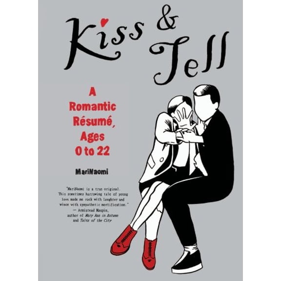 Pre-Owned Kiss & Tell: A Romantic Resume, Ages 0 to 22 (Paperback) 0062009230 9780062009234