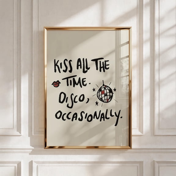 Kiss All the Time Poster, Harry Styles Inspired Wall Art, Music Lyric Print, Minimalist Typography Decor, Aesthetic Bedroom Poster , Poster Print Only