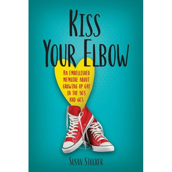 Kiss Your Elbow: An Embleshed Memoire of Growing up in the 50's and 60's (Series #1) (Paperback)