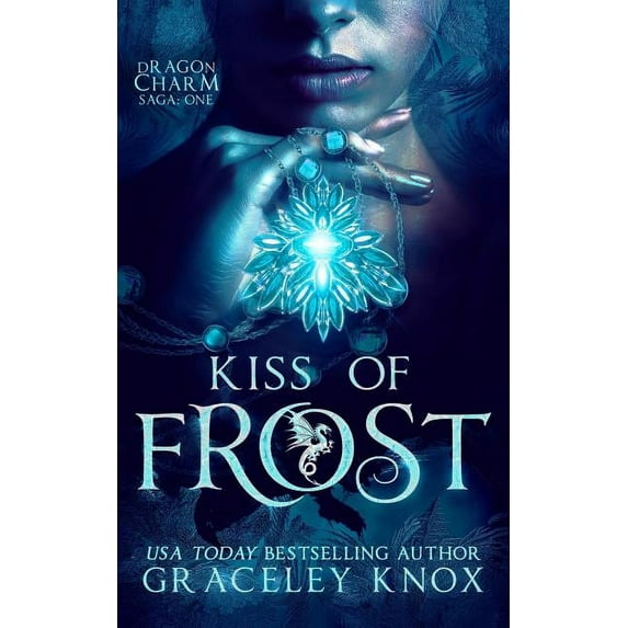 Dragon Stone Saga Kiss of Frost, Book 1, (Paperback)