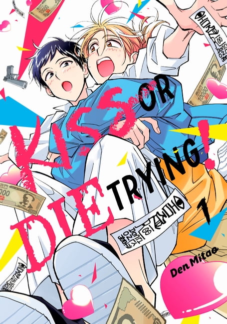 Kiss or Die Trying! Kiss or Die Trying! 1, (Paperback)