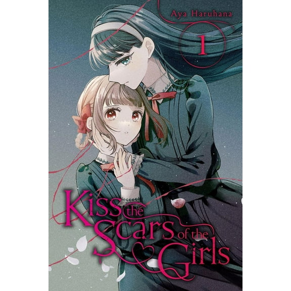 Kiss the Scars of the Girls Kiss the Scars of the Girls, Vol. 1, Book 1, (Paperback)