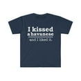 thumbnail image 1 of Kissed a Havanese and liked it Dog Mom Dog Dad Owner Unisex T-shirt S-3XL, 1 of 2