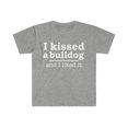 thumbnail image 1 of Kissed a bulldog and liked it Dog Mom Dog Dad Owner Unisex T-shirt S-3XL, 1 of 2