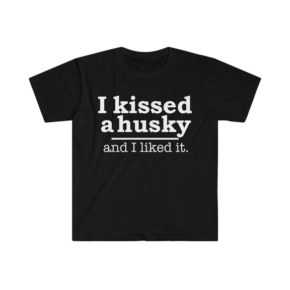 Kissed a husky and liked it Dog Mom Dog Dad Owner Unisex T-shirt S-3XL