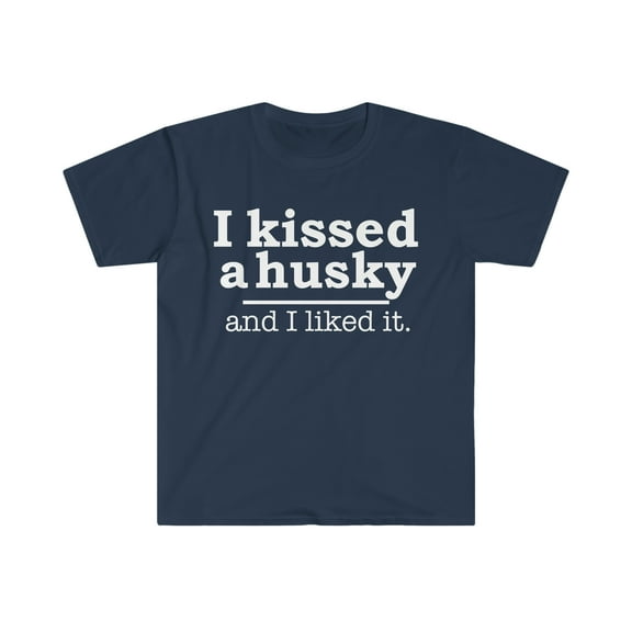 Kissed a husky and liked it Dog Mom Dog Dad Owner Unisex T-shirt S-3XL