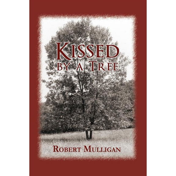 Kissed by a Tree, (Paperback)
