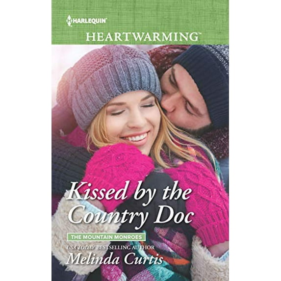 Pre-Owned Kissed by the Country Doc (The Mountain Monroes, 1) (Unknown) 1335510540 9781335510549