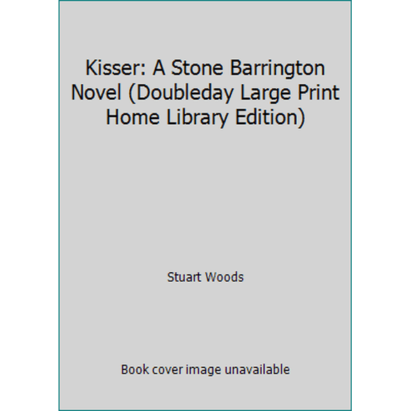 Pre-Owned Kisser: A Stone Barrington Novel (Doubleday Large Print Home Library Edition) (Hardcover) 1615237917 9781615237913
