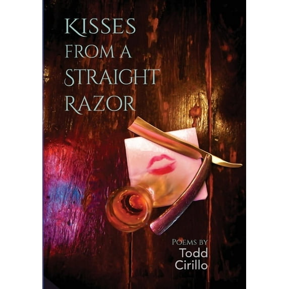 Kisses From A Straight Razor (Paperback)
