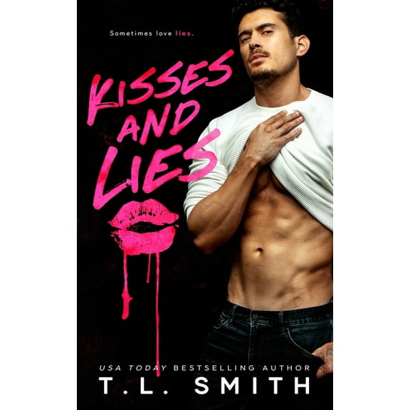 Kisses and Lies (Paperback) by T L Smith