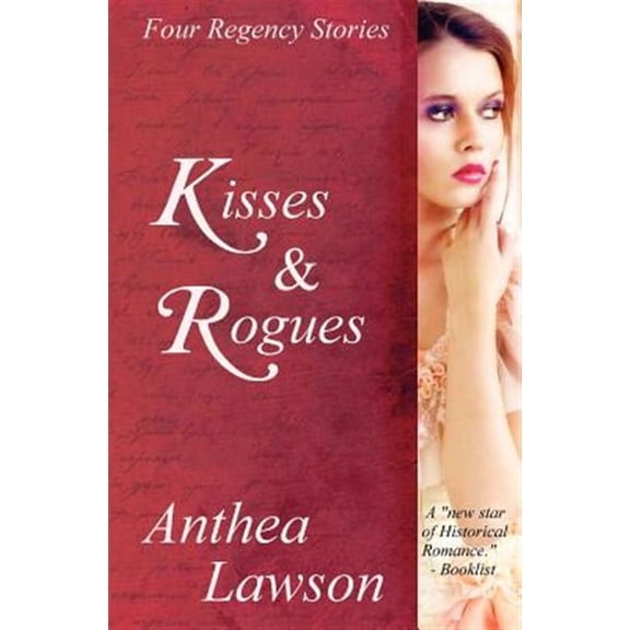 Historical Delights: Kisses and Rogues: Four Regency Stories (Paperback)