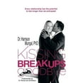 thumbnail image 1 of Kissing Breakups Goodbye: Every Relationship Has the Potential to Last Longer Than We Anticipate! (Paperback), 1 of 1