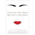 thumbnail image 1 of Pre-Owned Kissing the Mask: Beauty, Understatement and Femininity in Japanese Noh Theater (Hardcover) 0061228486 9780061228483, 1 of 1