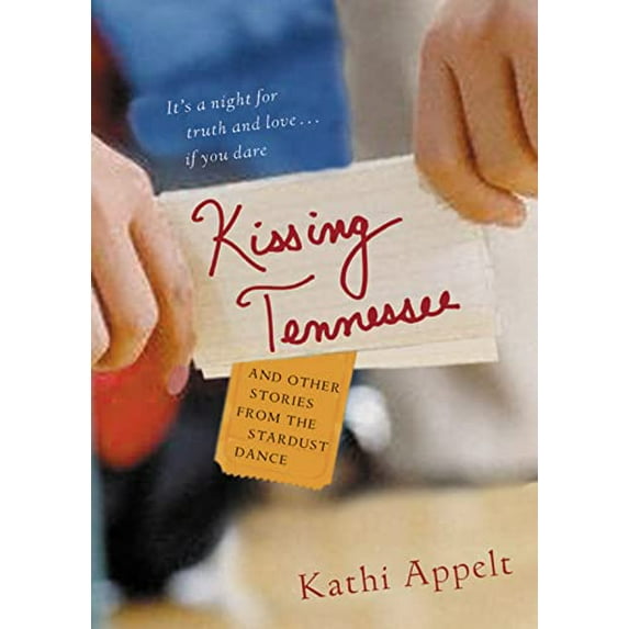 Pre-Owned Kissing Tennessee: And Other Stories from the Stardust Dance (Paperback) 0152051279 9780152051273