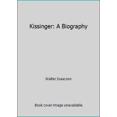 thumbnail image 1 of Pre-Owned Kissinger: A Biography (Hardcover) 0671663232 9780671663230, 1 of 1