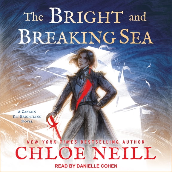 Kit Brightling: The Bright and Breaking Sea (Audiobook)