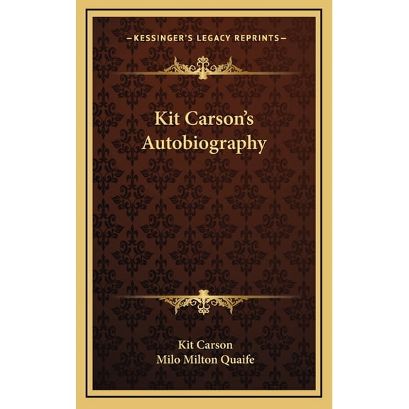 Kit Carson's Autobiography, (Hardcover)