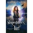 thumbnail image 1 of Kit Melbourne Shapeshifter's Turf, Book 5, (Paperback), 1 of 1