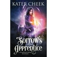 thumbnail image 1 of Kit Melbourne Sorrow's Apprentice, Book 7, (Paperback), 1 of 1