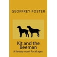 thumbnail image 1 of Kit and the Beeman: A fantasy novel for all ages (Paperback), 1 of 1