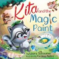 thumbnail image 1 of Pre-Owned Kita and the Magic Paint (Paperback) 1777453410 9781777453411, 1 of 1