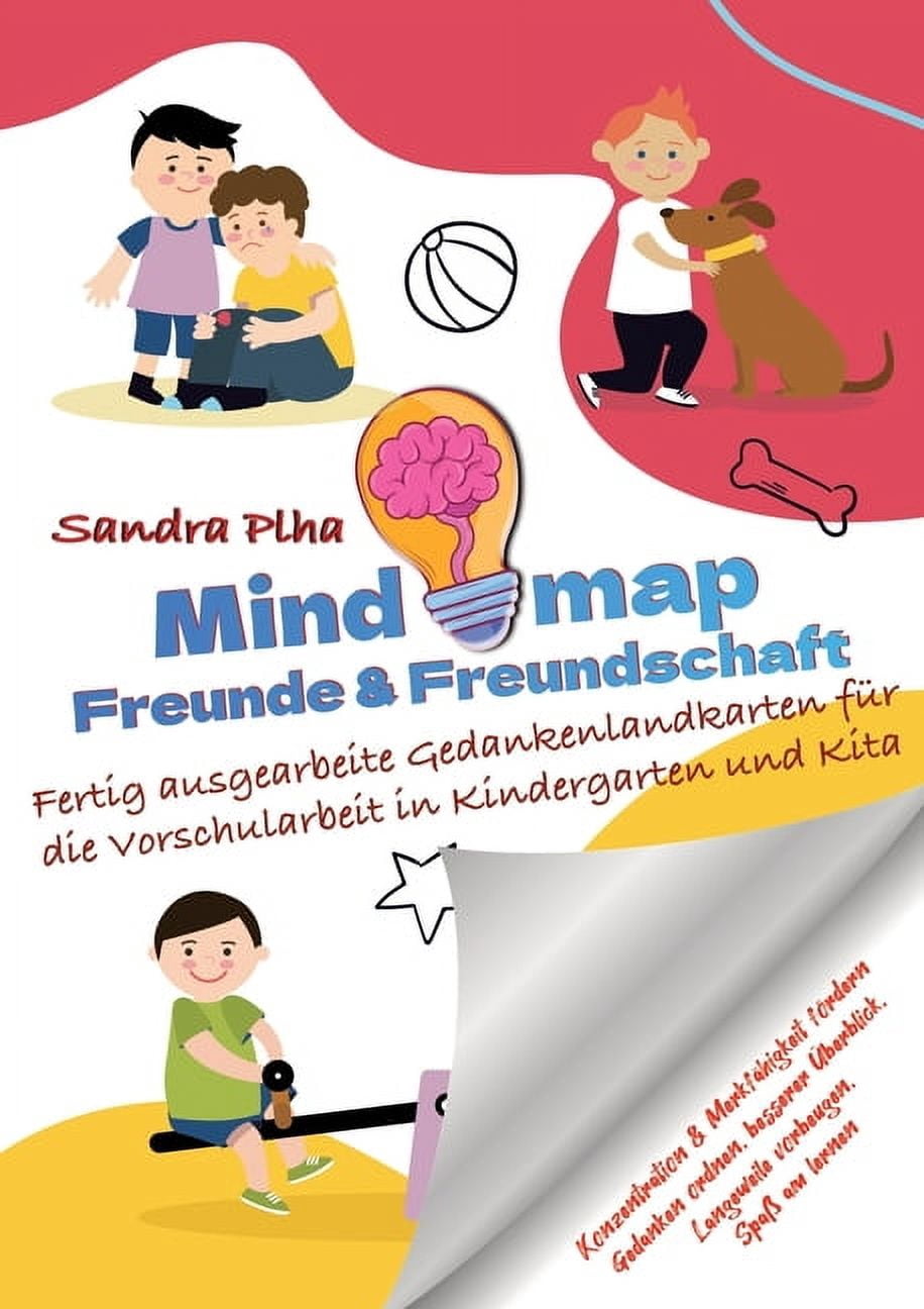 KitaFix-Mindmap Freunde &amp; Freundschaft (Fertig ausgearbeitete Gedankenlandkarten fÃ¼r die Vorschularbeit in Kindergar, (Paperback)