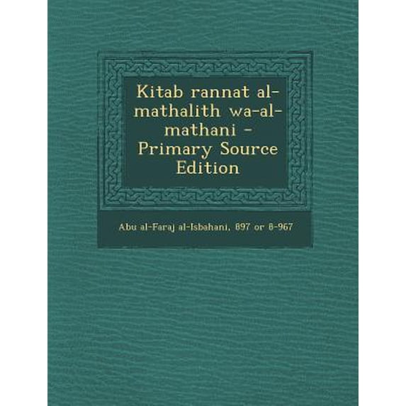 Kitab Rannat Al-Mathalith Wa-Al-Mathani Paperback