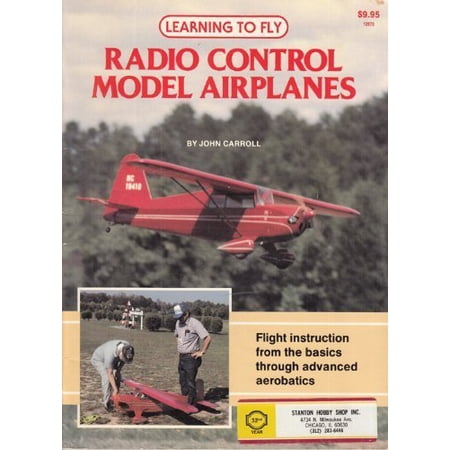 Pre-Owned Learning to Fly Radio Control Model Airplanes (Paperback) 0890240701 9780890240700