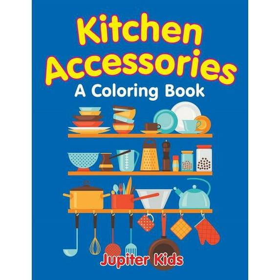 Kitchen Accessories (A Coloring Book) (Paperback)
