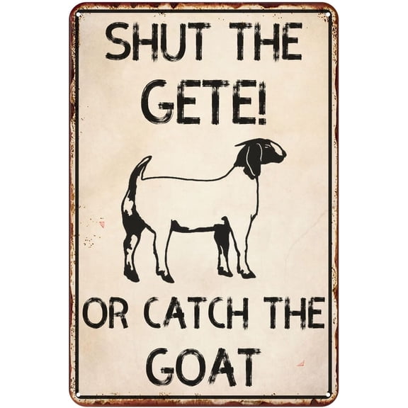Kitchen Bar Wall Decor Metal Sign: Retro "Shut The Gate or Catch The Goat" Decor for Home, Farm, Bar, Club, Man Cave Wall, Vintage Goat Tin Sign 12x8 Inch