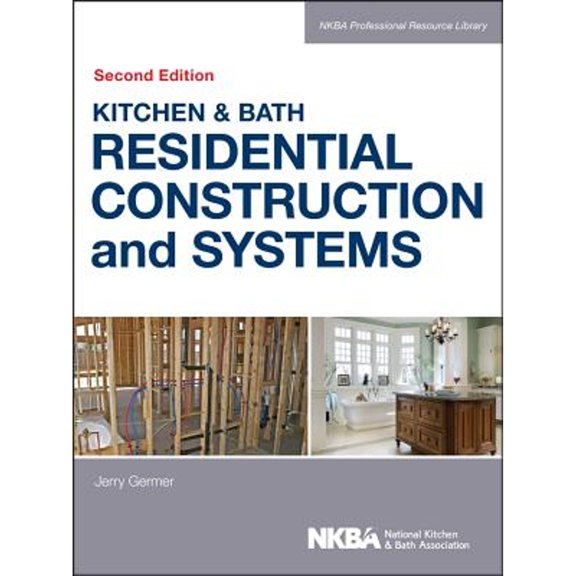 Pre-Owned Kitchen & Bath Residential Construction and Systems (Hardcover) 1118439104 9781118439104