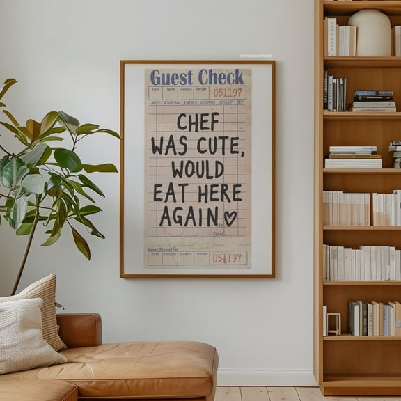 Kitchen Decor Chef Was Cute Print Wall Decor Dining Room Apartment Guest Check, Unframed Paper Print Size 24x36