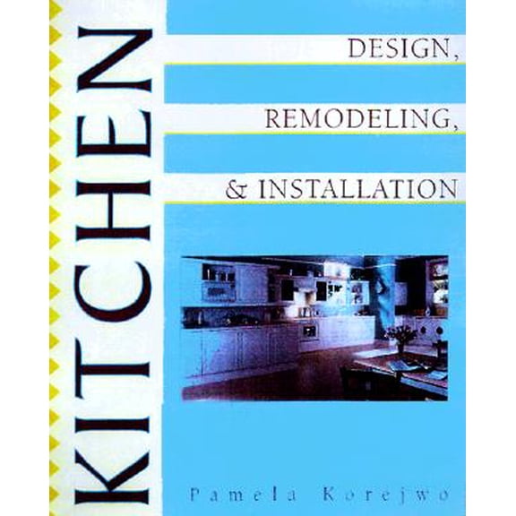 Pre-Owned Kitchen Design, Installation and Remodeling (Paperback) 0070580707 9780070580701