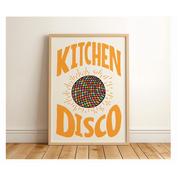 Kitchen Disco Poster Trendy & Fun Kitchen Decor Retro Apartment Wall Art Hand Drawn Disco Ball Art Positive Quote Poster