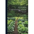 thumbnail image 1 of Kitchen Gardening Made Easy (Paperback), 1 of 1