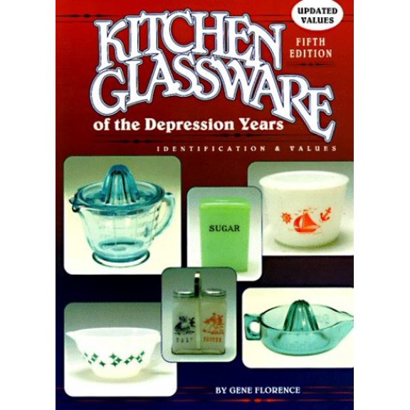 Pre-Owned Kitchen Glassware of the Depression Years (Hardcover) 0891456163 9780891456162