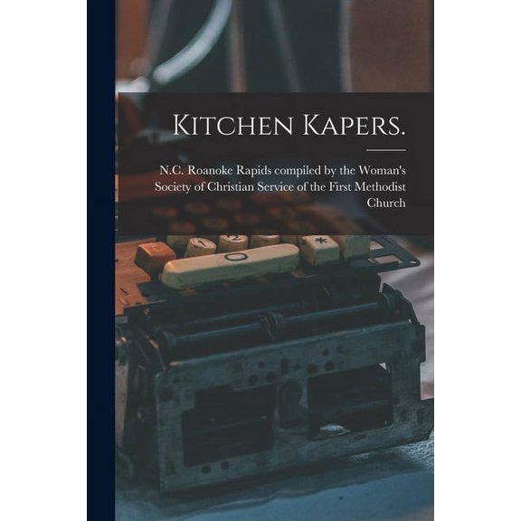 Kitchen Kapers., (Paperback)