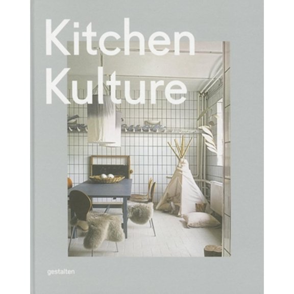 Pre-Owned Kitchen Kulture : Interiors for Cooking and Private Food Experiences (Hardcover) 9783899555578